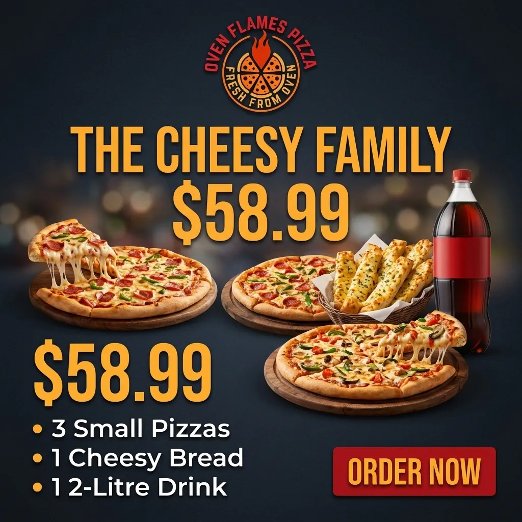Cheesy Family combo poster — 3 small pizzas, cheesy bread and a 2-litre drink for $58.99 at Oven Flames Pizza Dover, Calgary SE