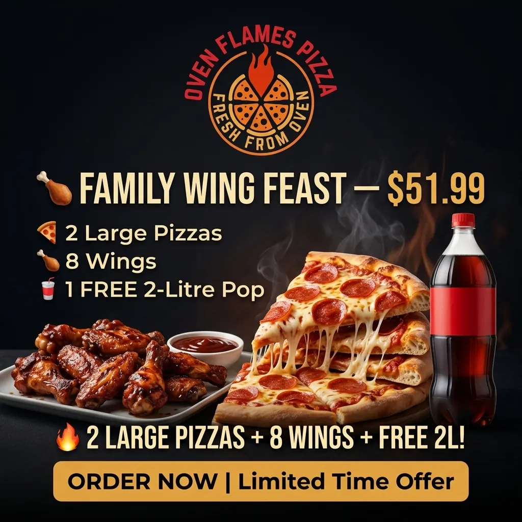 Family Wings Feast combo poster — 2 large pizzas, 8 wings and a free 2-litre pop for $51.99 at Oven Flames Pizza Dover, Calgary SE