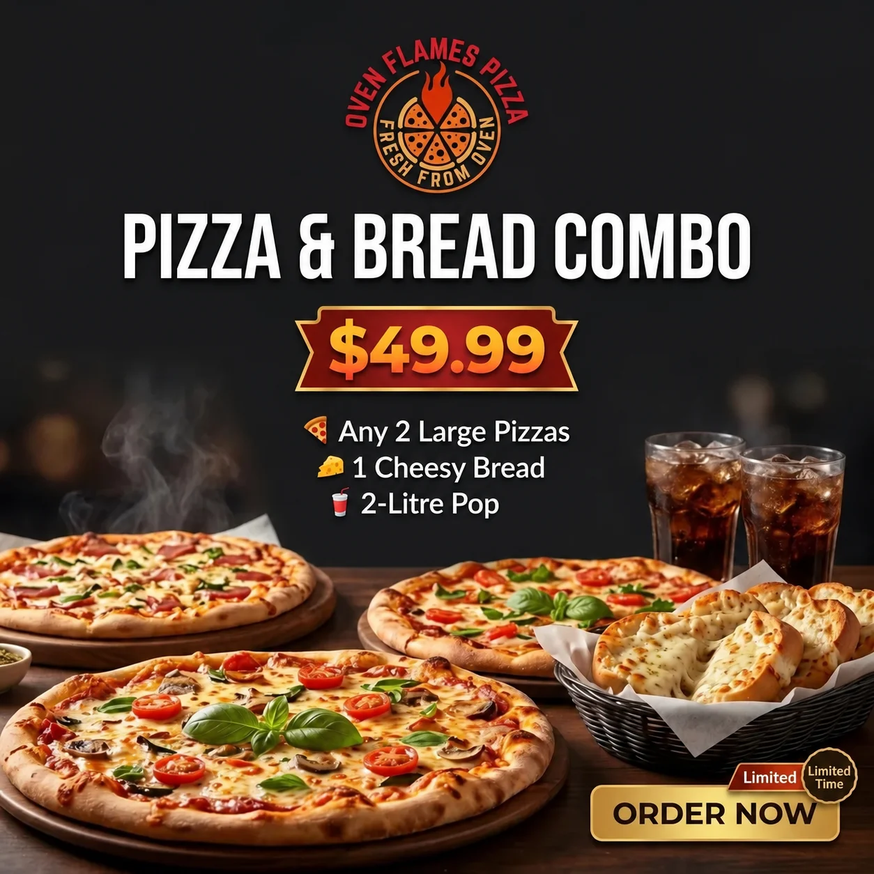 Pizza and Bread Combo poster — 2 large pizzas, cheesy bread and a 2-litre pop for $49.99 at Oven Flames Pizza Dover, Calgary SE
