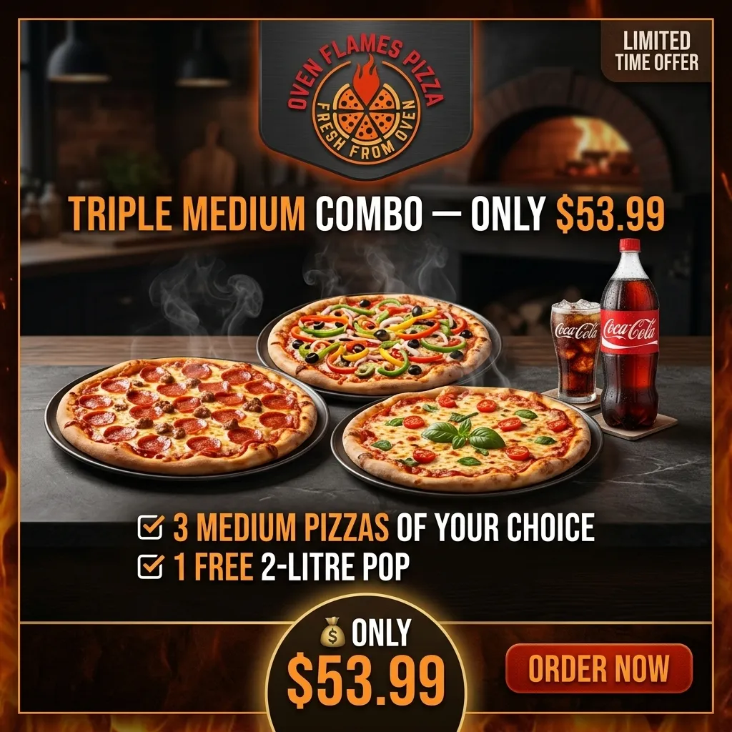 Triple Medium Combo poster — 3 medium pizzas with a free 2-litre pop for $53.99 at Oven Flames Pizza Dover, Calgary SE