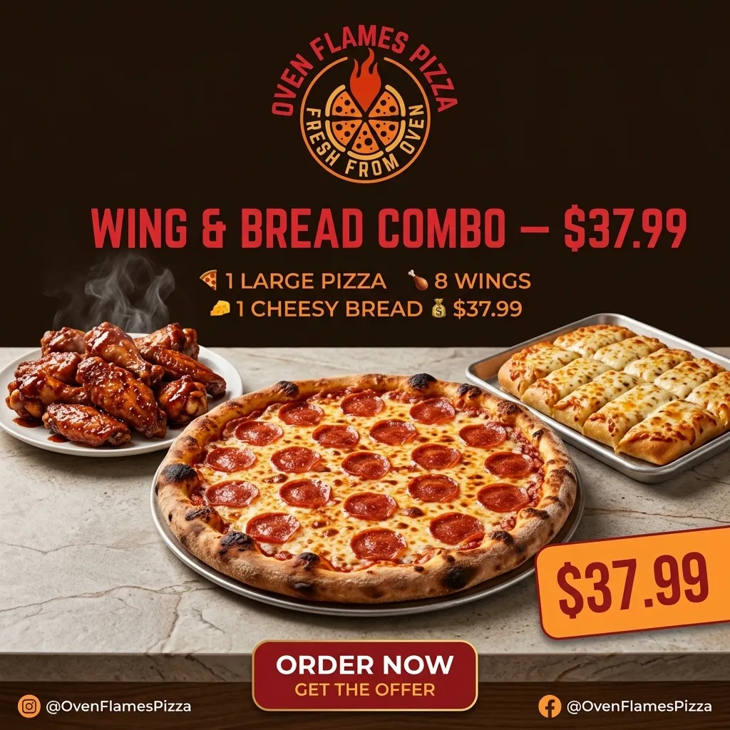Wing and Bread Combo poster — 1 large pizza, 8 wings and cheesy bread for $37.99 at Oven Flames Pizza Dover, Calgary SE